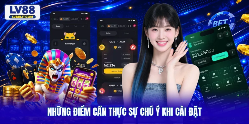 Những điểm cần thực sự chú ý khi cài đặt